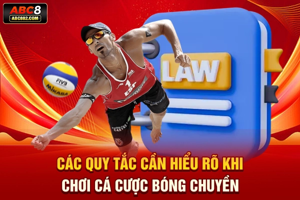 Các quy tắc cần hiểu rõ khi chơi cá cược bóng chuyền